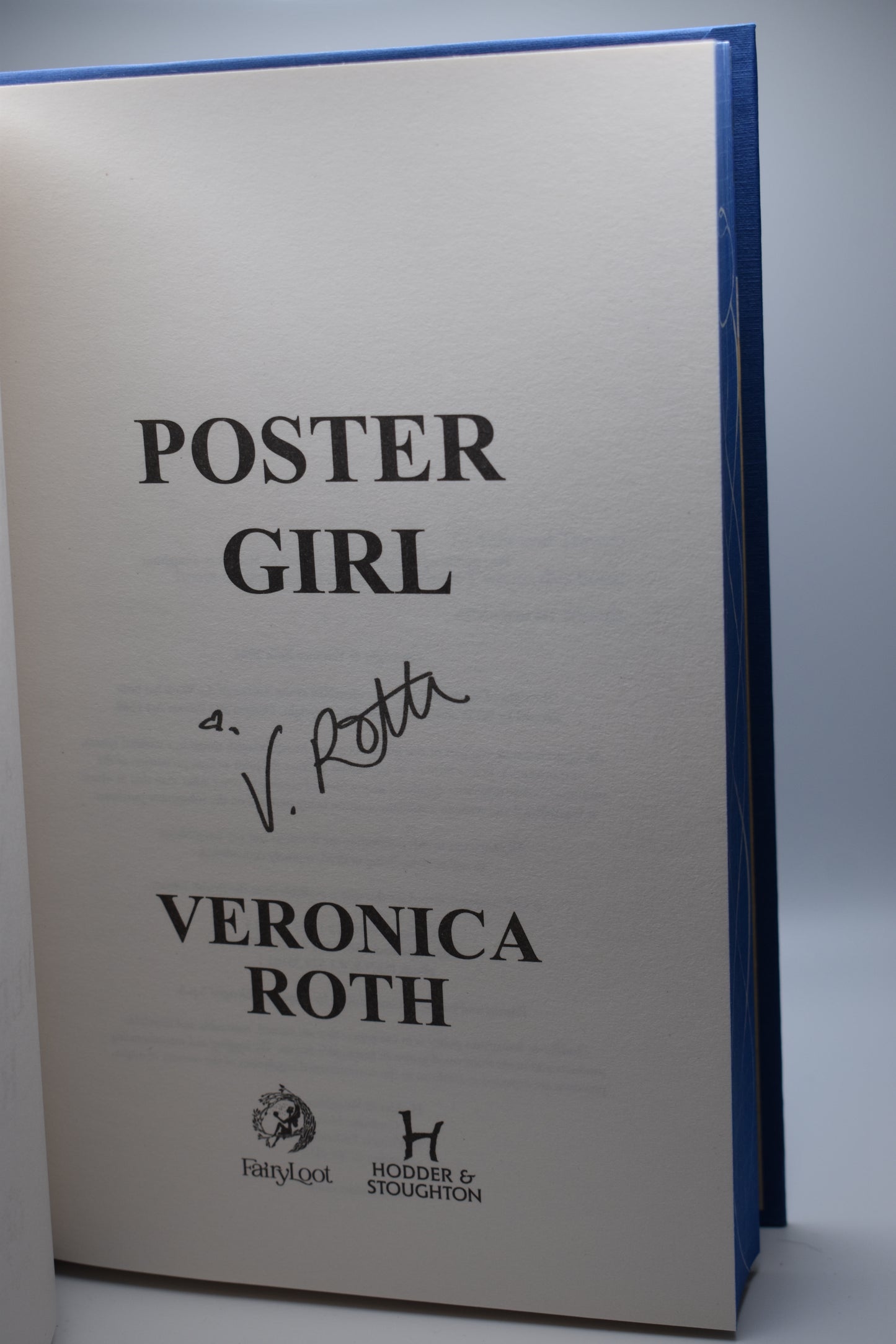 Poster Girl by Veronica Roth (Signed Hard Cover FairyLoot Edition)