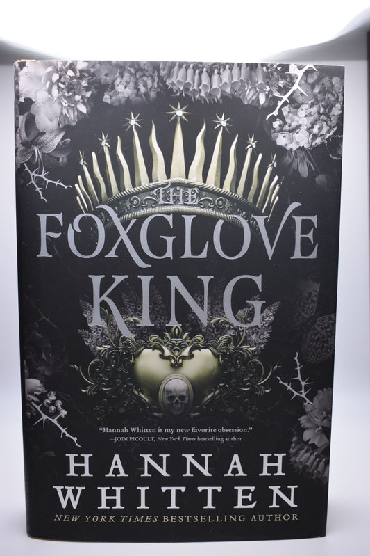 The Foxglove King by Hannah Whitten (B&N Hard Cover Edition)